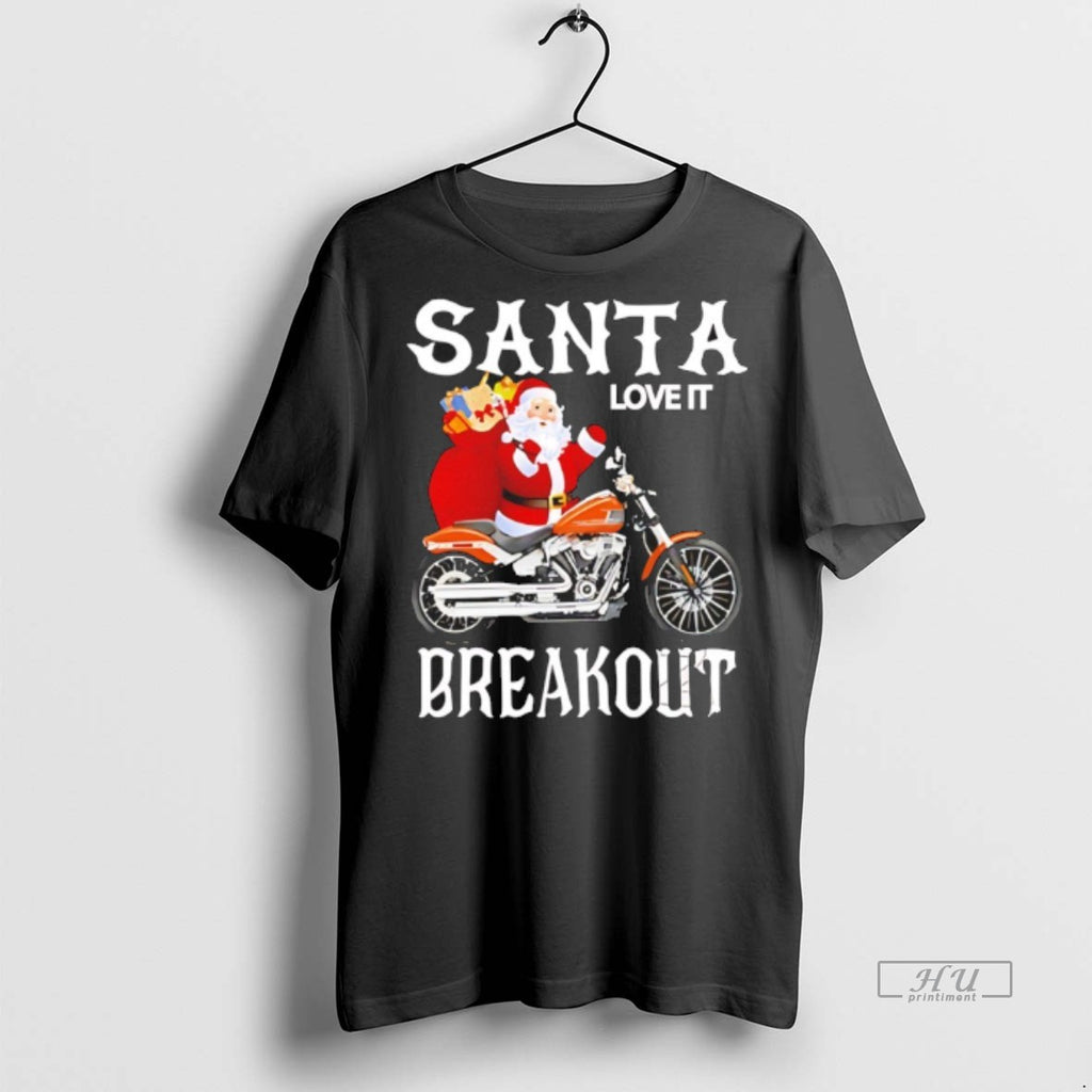 Officials Santa Love It Breakout Christmas 2025 Tee Shirt Sweater