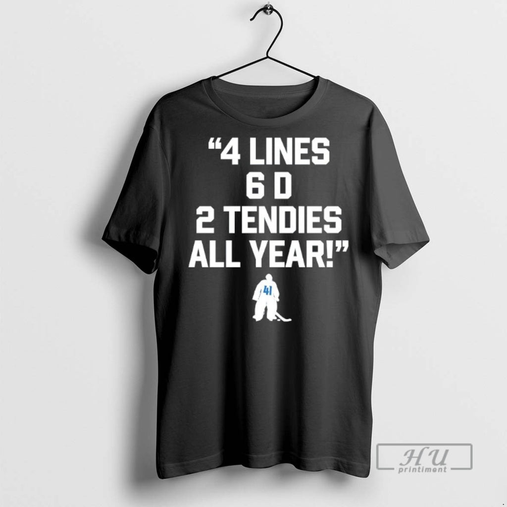 Officials Scott Wedgewood 4 Lines 6 D 2 Tendies All Year T Shirt