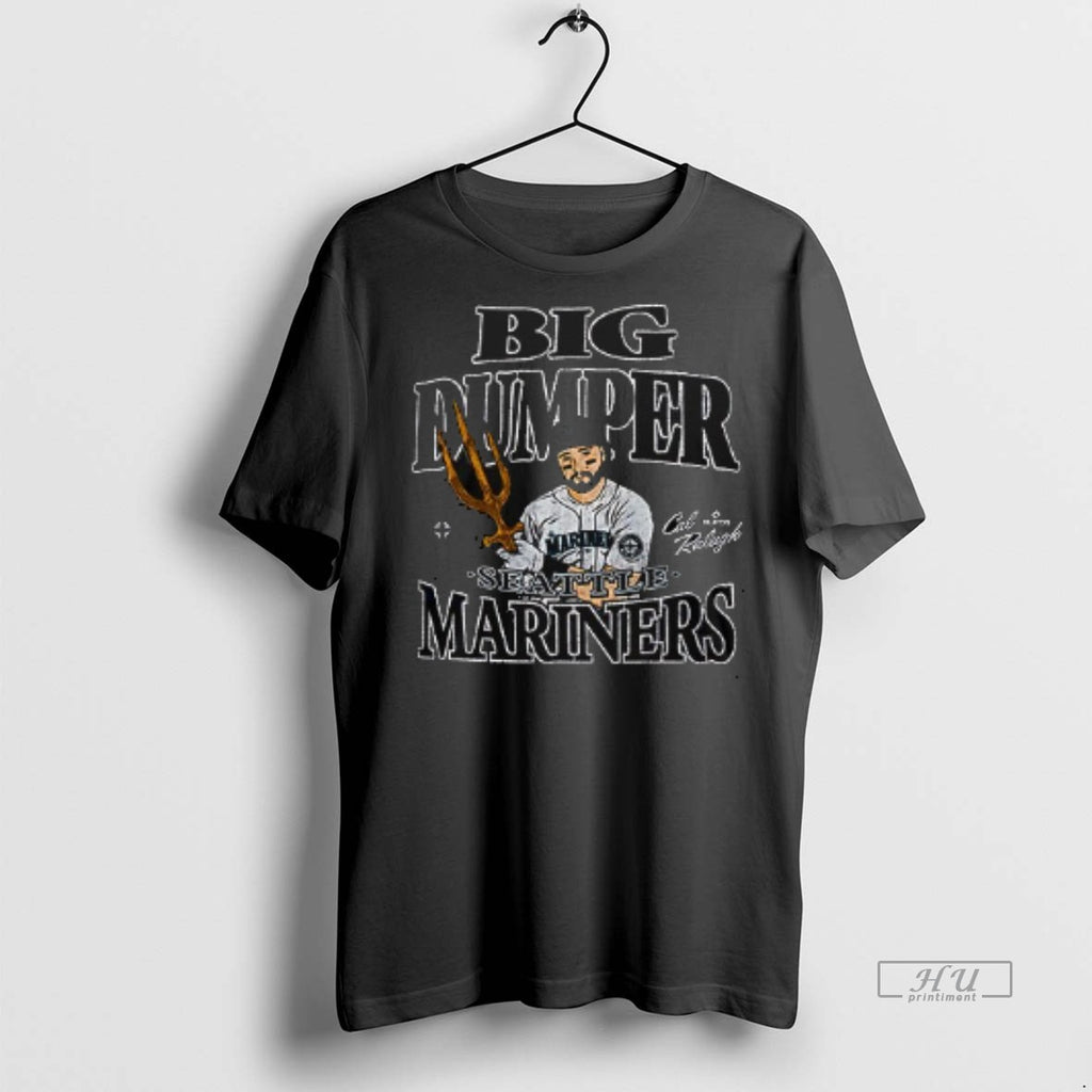 Officials Seattle Mariners Cal Raleigh Big Dumber Win Home Run Tridents Up Double Sided Tee