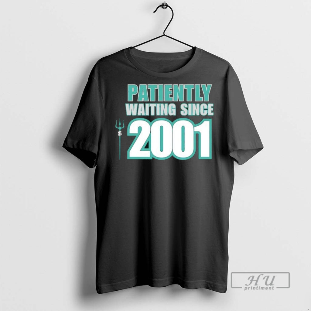 Officials Seattle Mariners Patiently Waiting Since 2001 T Shirt Sweatshirt Hoodies