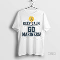 Officials Seattle Mariners Baseball Keep Calm And Go Mariners Tee Shirt Sweater