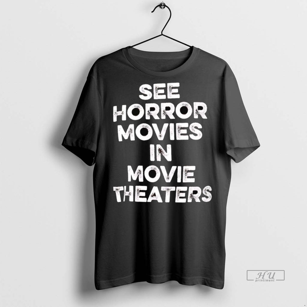 Officials See Horror Movies In Movie Theaters Tee Shirt Sweater