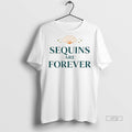 Officials Sequins Are Forever Ornaments Tee Shirt Sweater