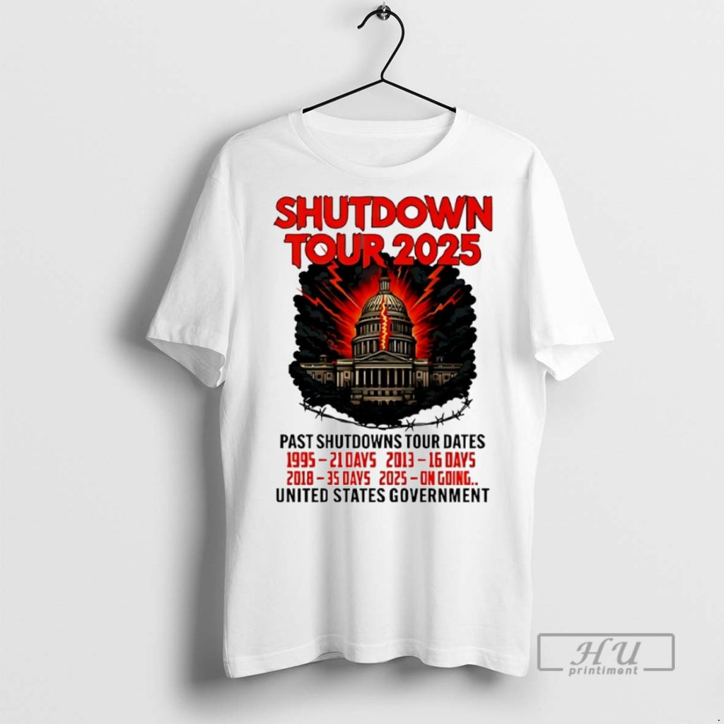 Officials Shutdown Tour 2025 Past Shutdowns Tour Dates United States Government T Shirts