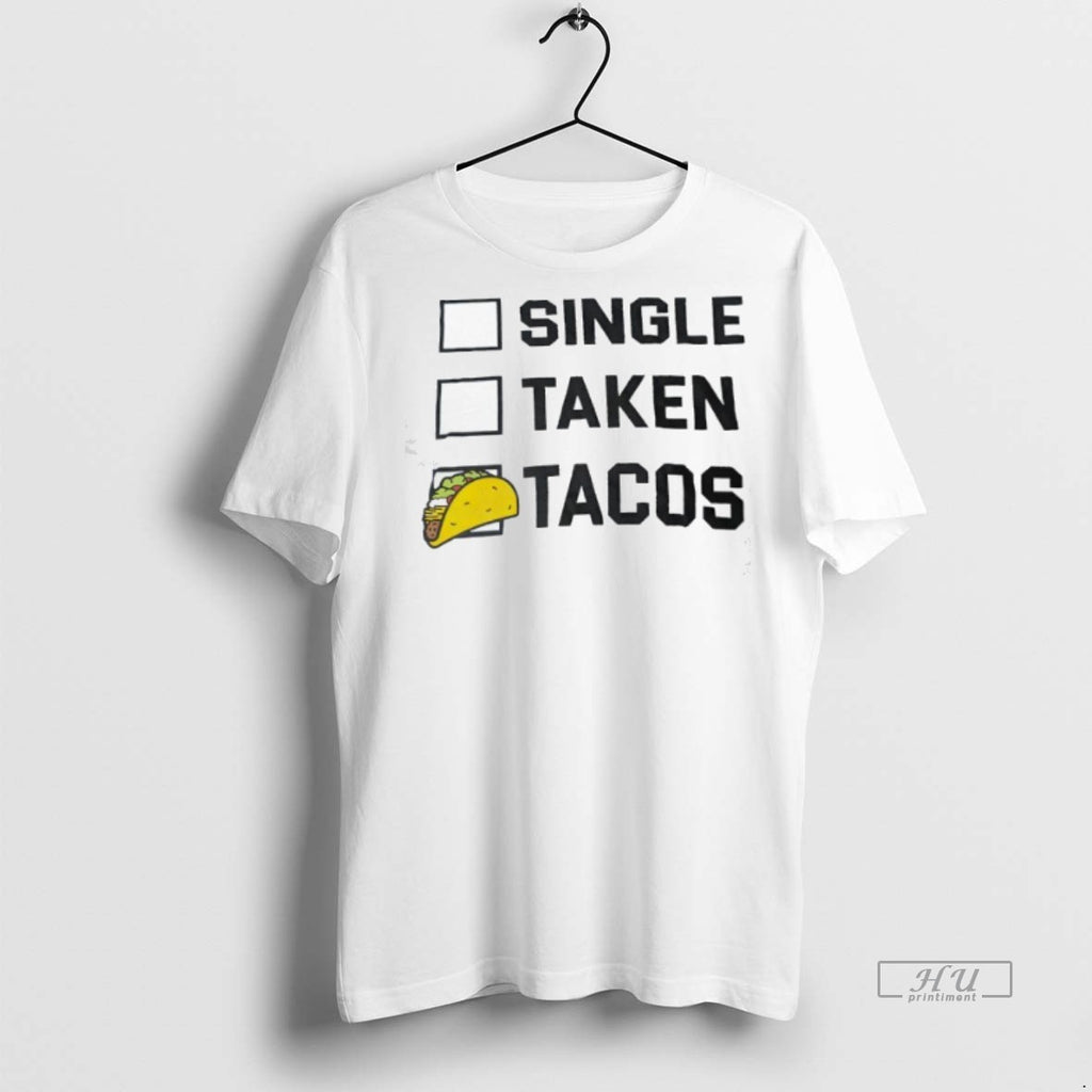 Officials Single Taken Tacos Tee Shirt Sweater