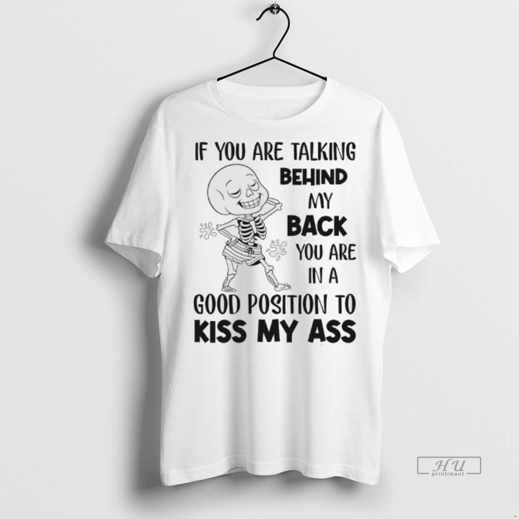 Officials Skeleton If You Are Talking Behind My Back You Are In A Good Position