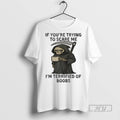 Officials Skeleton If Youre Trying To Scare Me Im Terrified Of Boobs T Shirt