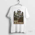 Officials Skeleton Not Leaving Tee Shirt Sweater
