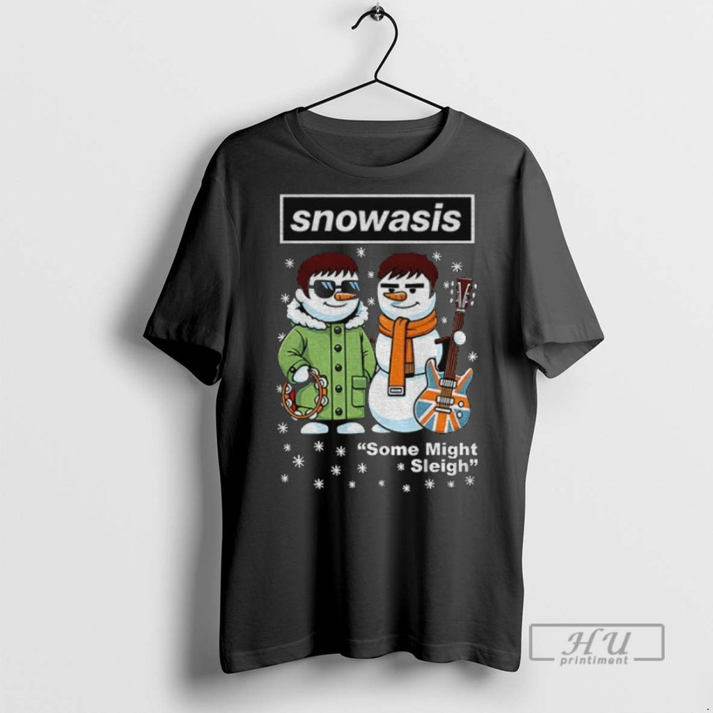 Officials Snowasis Some Might Sleigh Christmas T Shirt Sweatshirt Hoodies