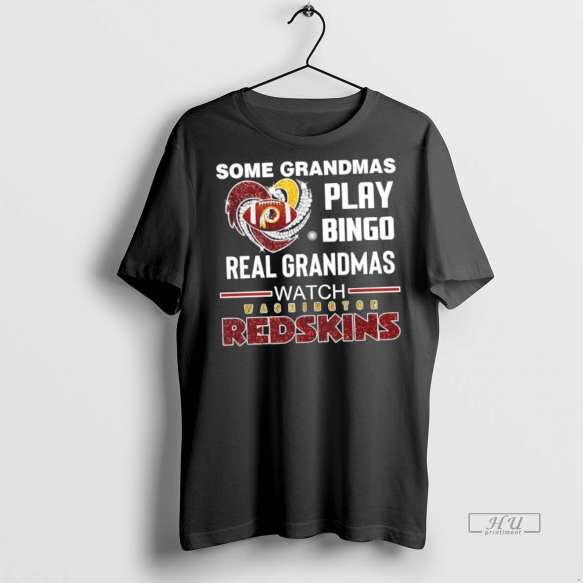 Officials Some Grandmas Play Bingo Real Grandmas Watch Washington Redskins Football Diamond Heart