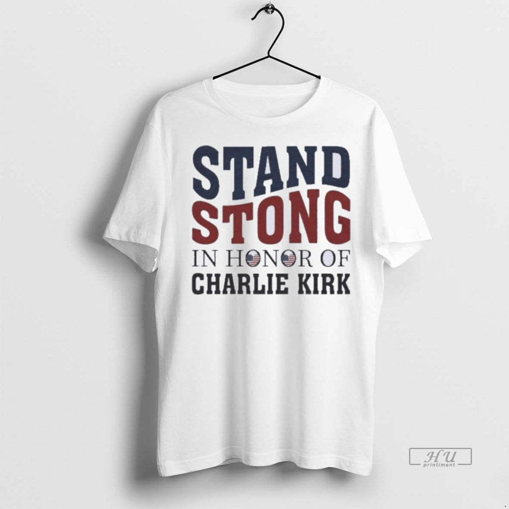 Officials Stand Stong In Honor Of Charlie Kirk Tee Shirt Sweater