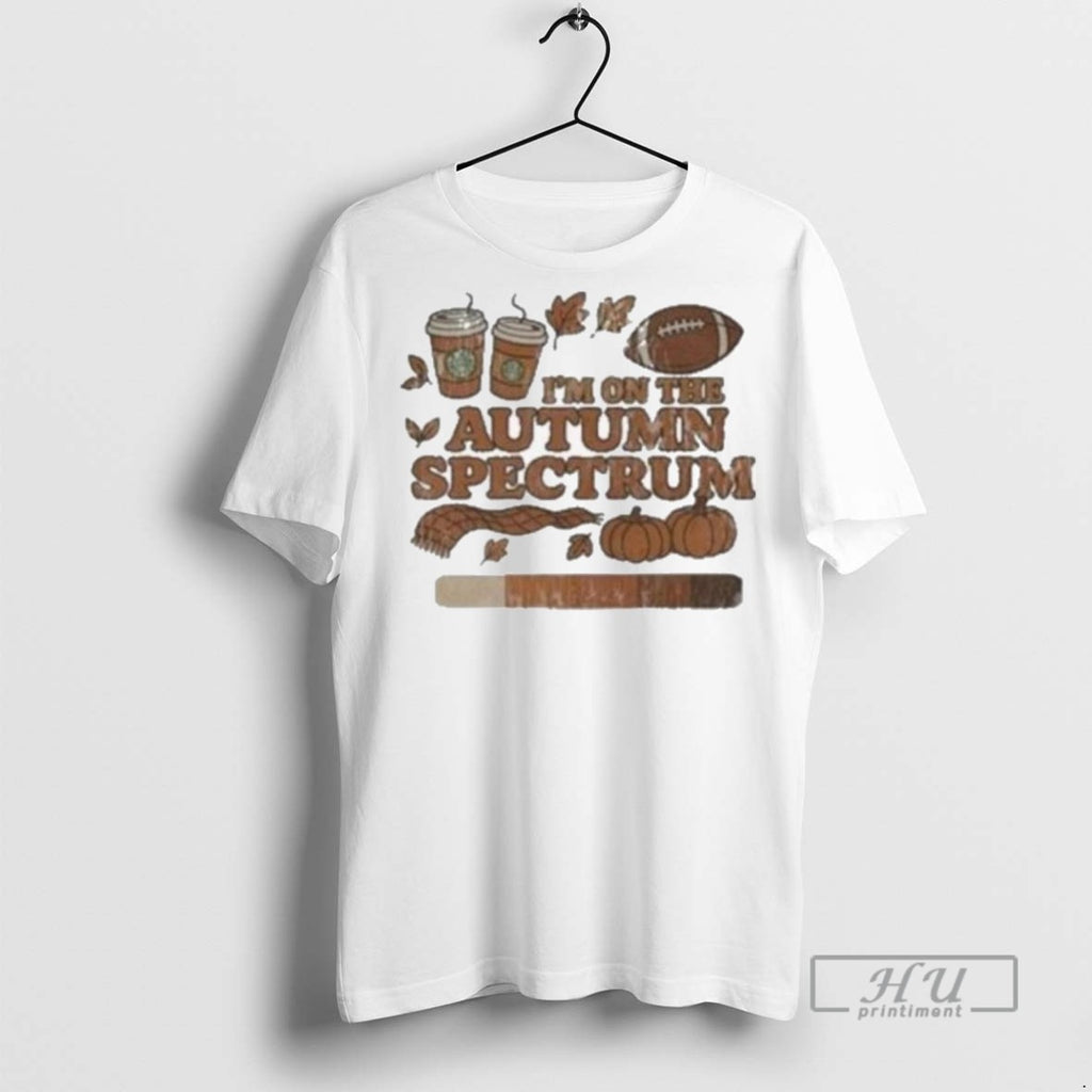 Officials Starbucks Im On The Autumn Spectrum T Shirts Sweatshirt Hoodies