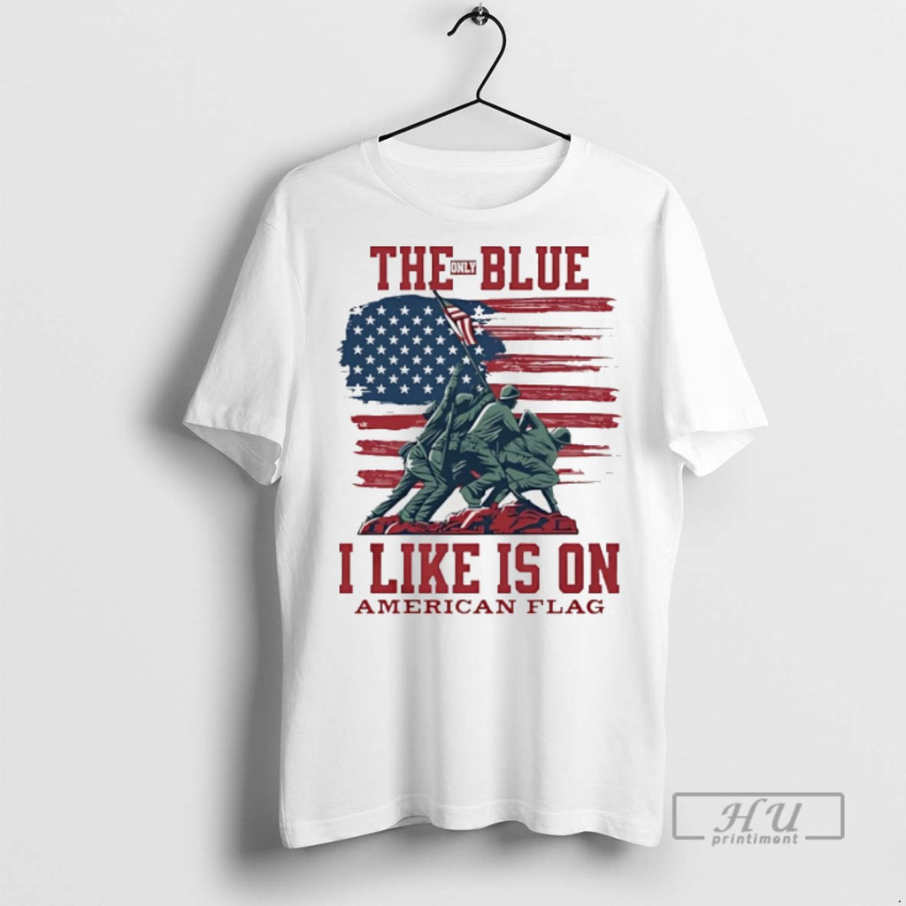 Officials Stars And Stripes The Only Blue I Like Is On American Flag T Shirts