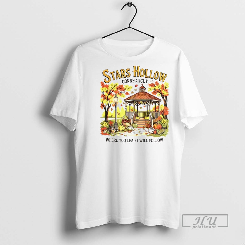 Officials Stars Hollow Connecticut Where You Lead I Will Follow Vintage T Shirt Sweatshirt Hoodies