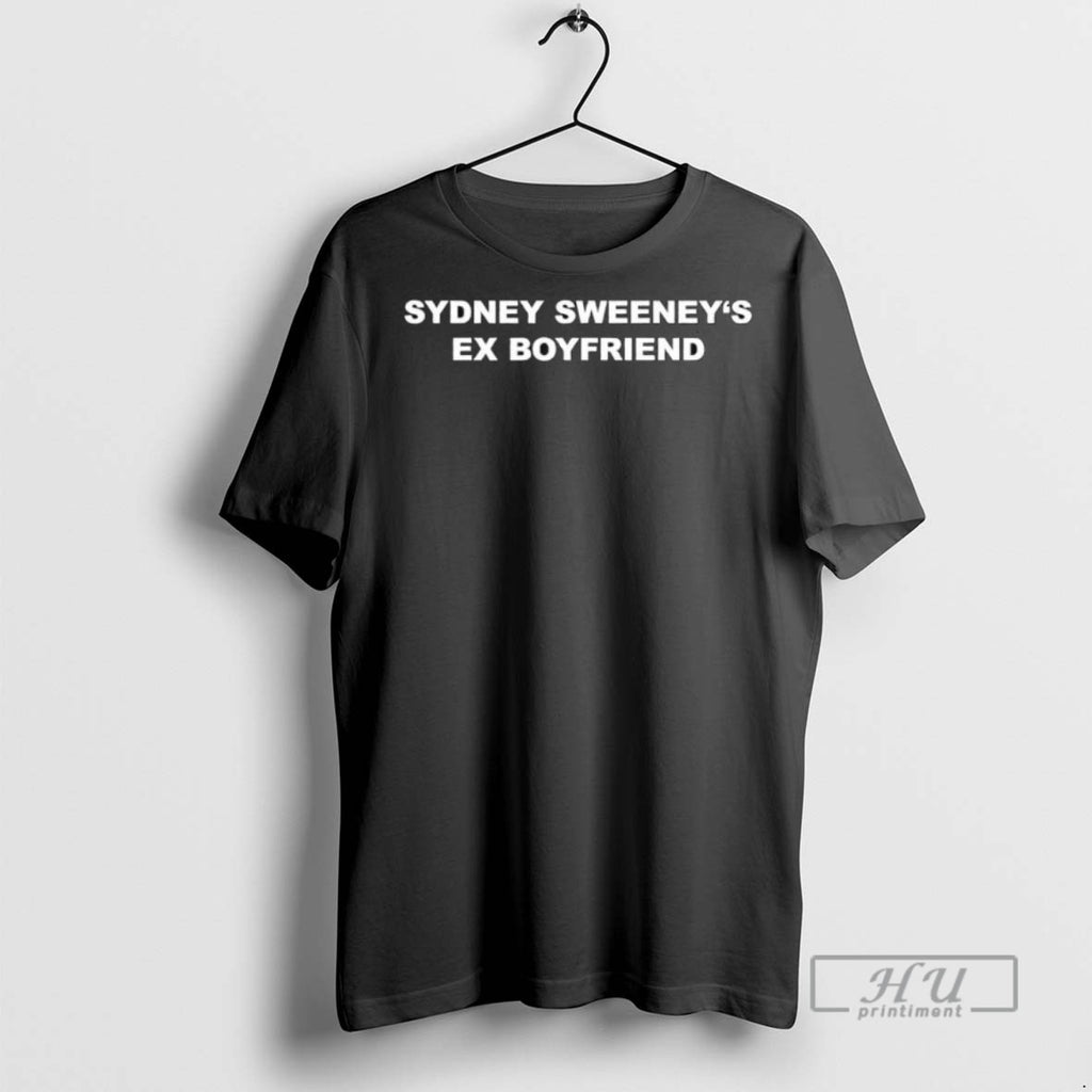 Officials Sydney Sweeneys Ex Boyfriend Crew T Shirt Sweatshirt Hoodies
