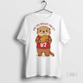 Officials Taylor Otter Are You Bready For It X Travis Kansas City Chiefs