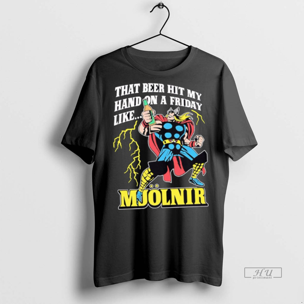 Officials That Beer Hit My Hand On A Friday Like Mjolnir Comic Tee Sweater