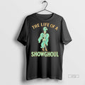 Officials The Life Of A Showghoul T Shirt Sweater