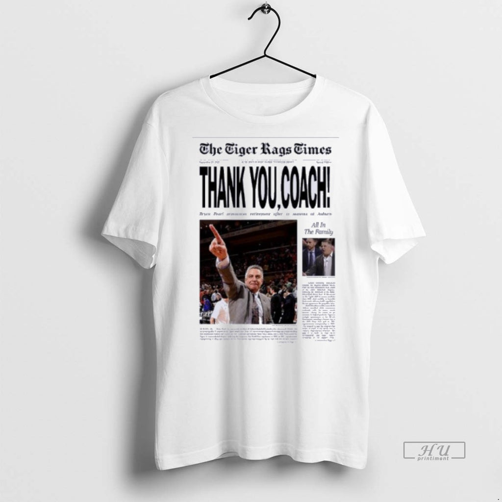 Officials The Tigers Rags Time Bruce Pearl Thank You Coach T Shirt Sweater
