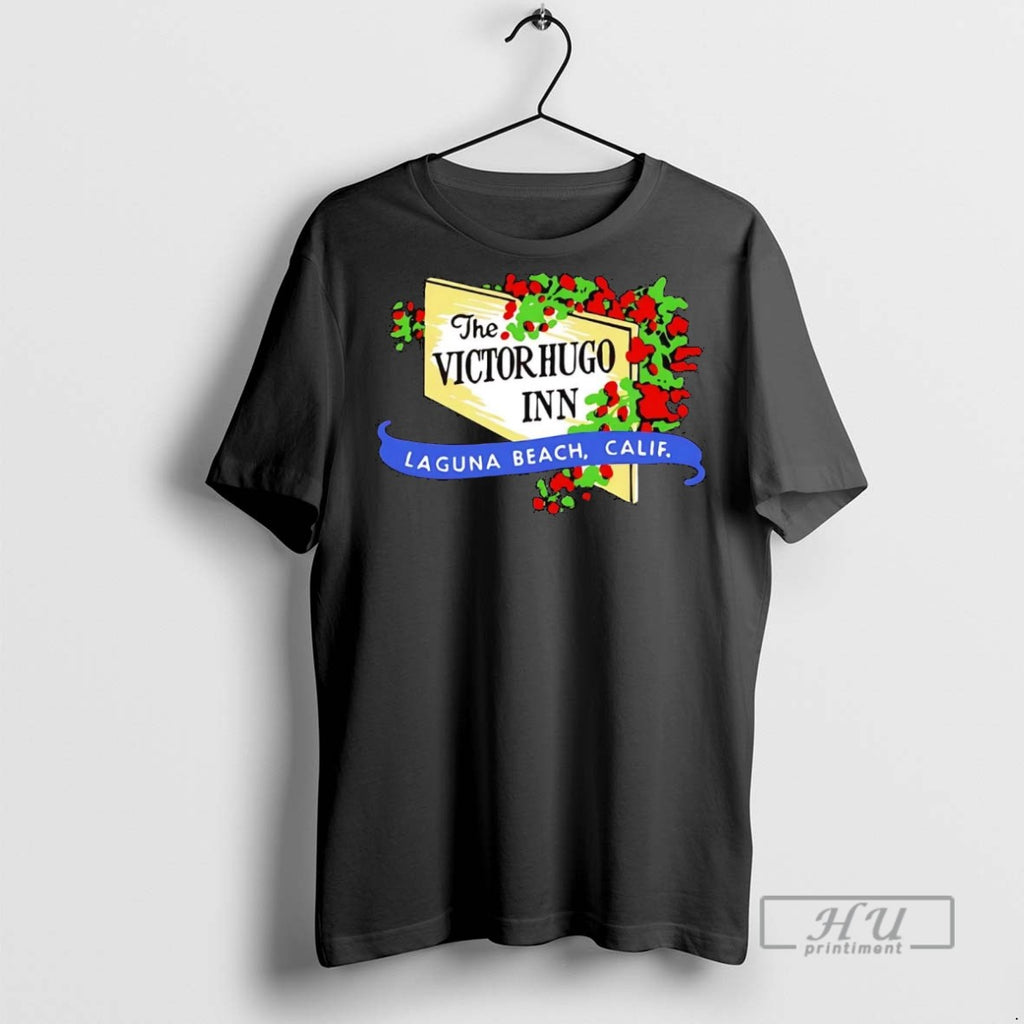 Officials The Victor Hugo Inn Laguna Beach California T Shirt