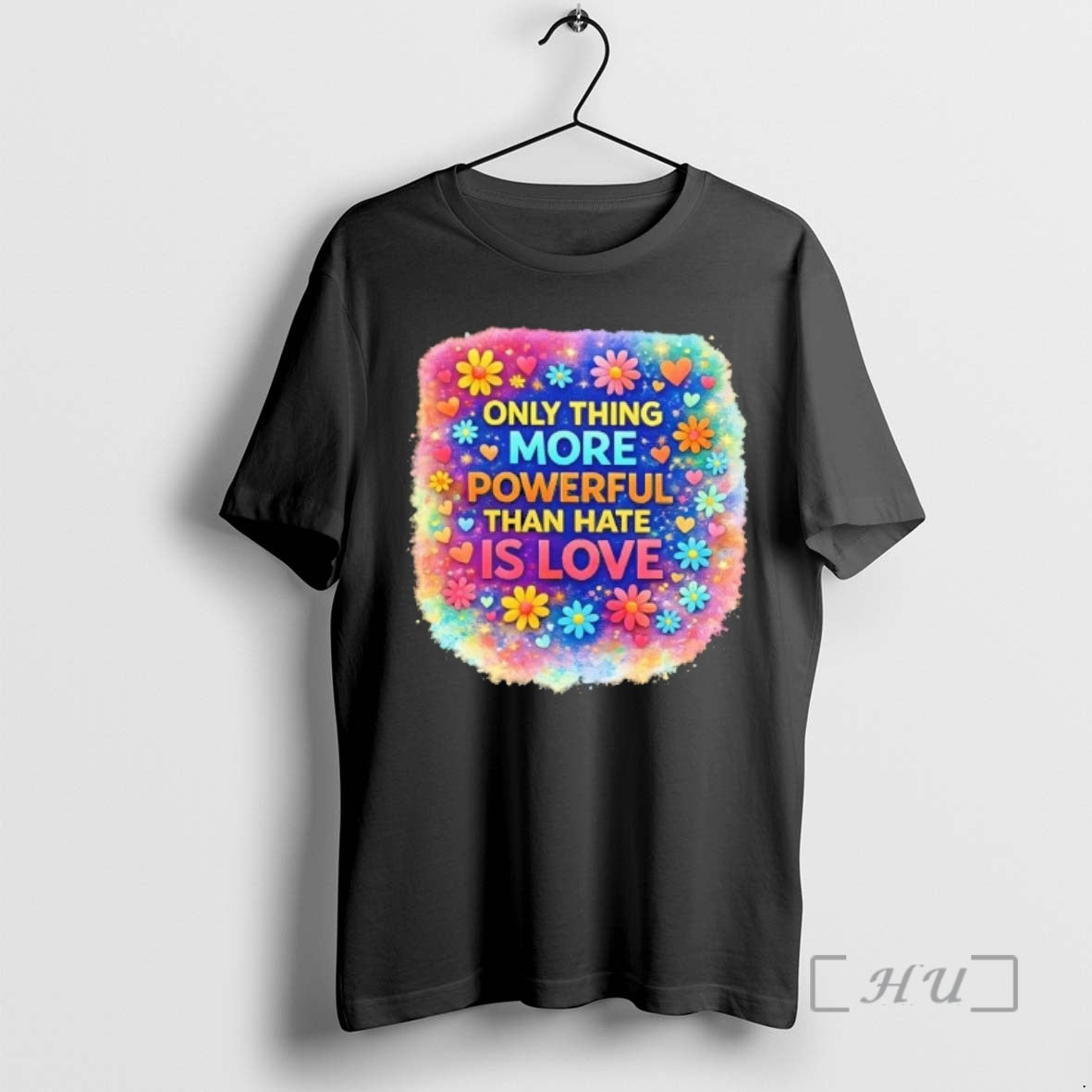 Officials The Only Thing More Powerful Than Hate Is Love Flowers Premium T Shirts Sweater