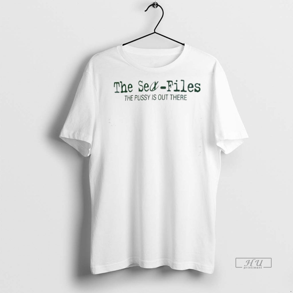Officials The Sex Files The Pussy Is Out There Tee Shirt Sweater
