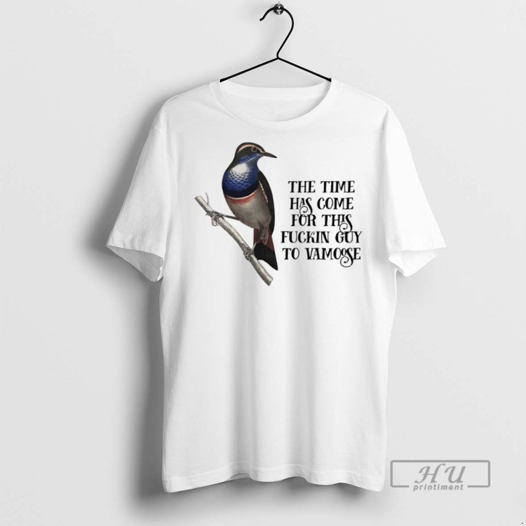Officials The Time Has Come For This Fuckin Guy To Vamoose T Shirts