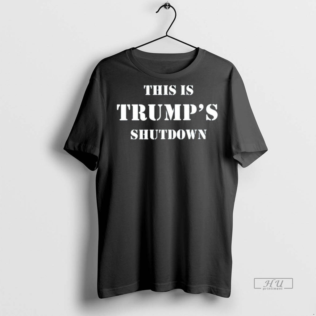 Officials This Is Trumps Shutdown 2025 Tee Shirt Sweater