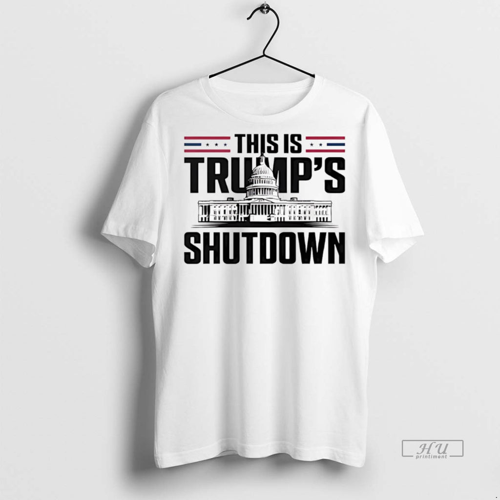 Officials This Is Trumps Shutdown White House Tee Shirt Sweater