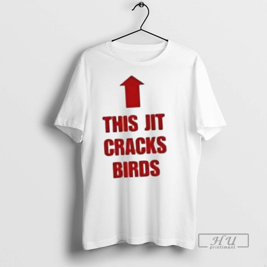 Officials This Jit Cracks Birds T Shirt