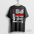 Officials Toronto Blue Jays 1 Bj Is Always Better Than 9 Yanks Tee Shirt