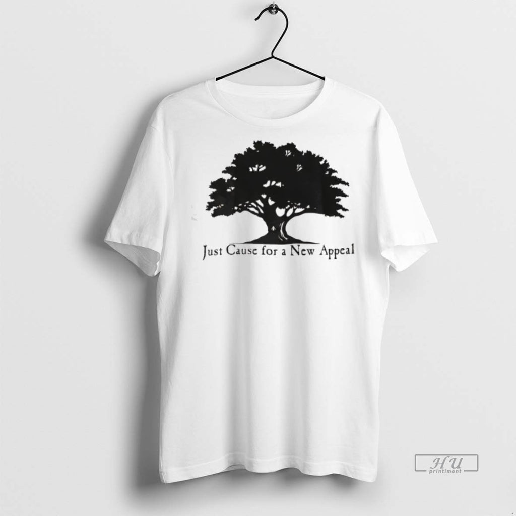 Officials Tree Just Cause For A New Appeal Tee Shirt Sweater