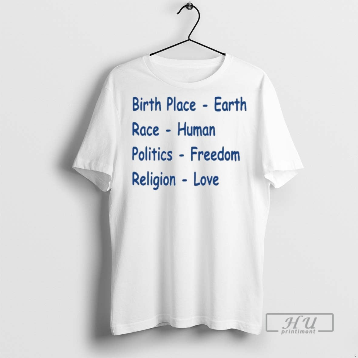 Officials Trending Birth Place Earth Race Human Politics Freedom Religion Love Ornaments Tee Shirt