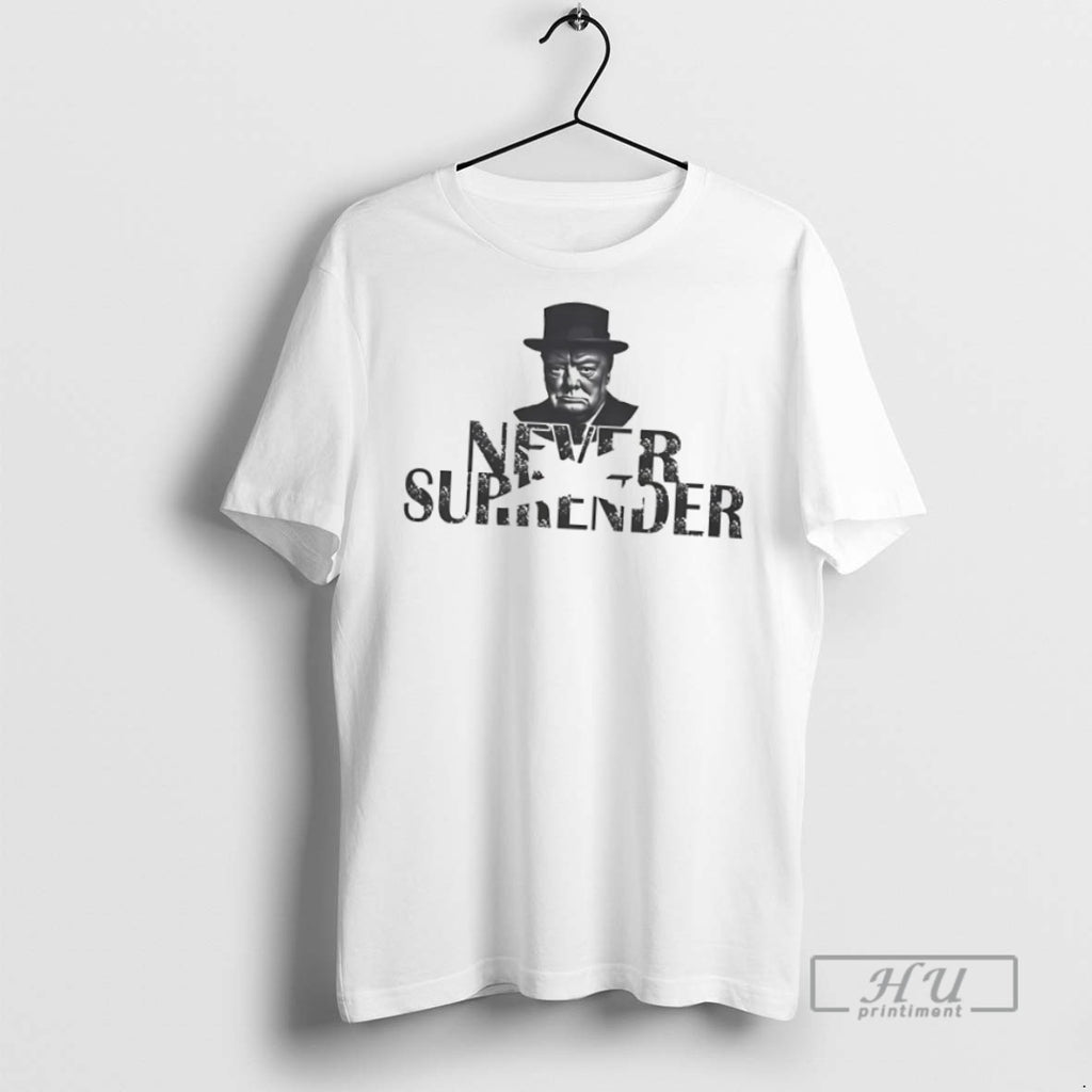 Officials Trending British Churchill Never Surrender T Shirt