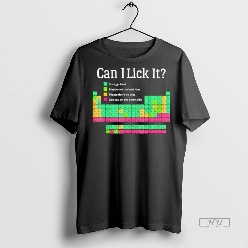 Officials Trending Can I Lick It Periodic Table Tee Shirt Sweater
