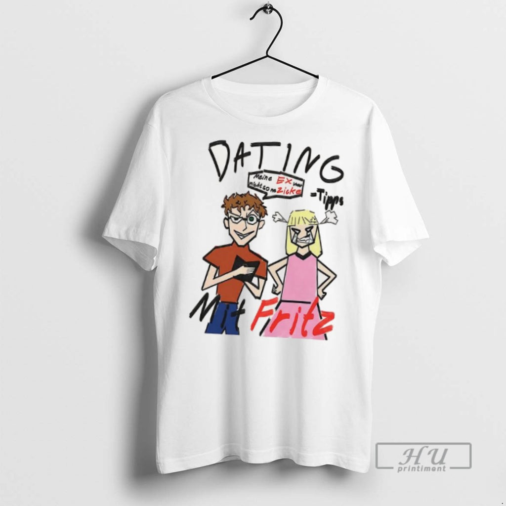 Officials Trending Dating Mit Fritz Meine Ex War Nicht So Ne Zicke Sketch