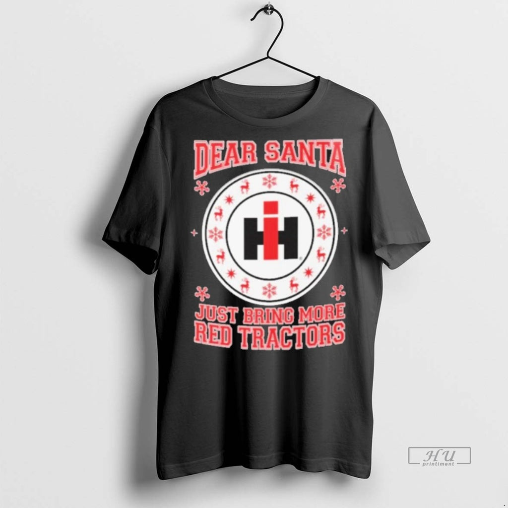 Officials Trending Dear Santa Just Bring More Red Tractors Christmas T Shirt Sweater