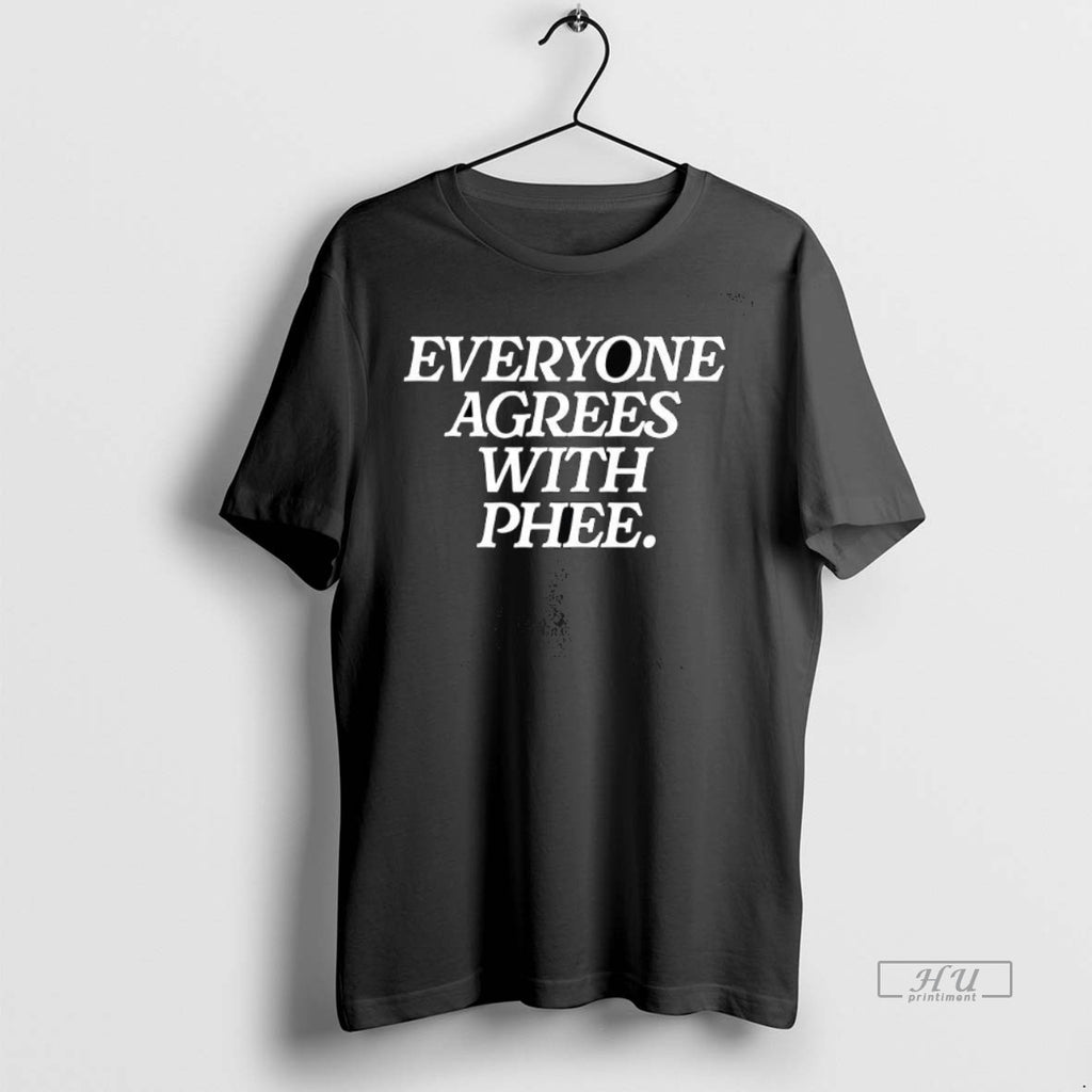 Officials Trending Everyone Agrees With Phee Tee Shirt Sweater