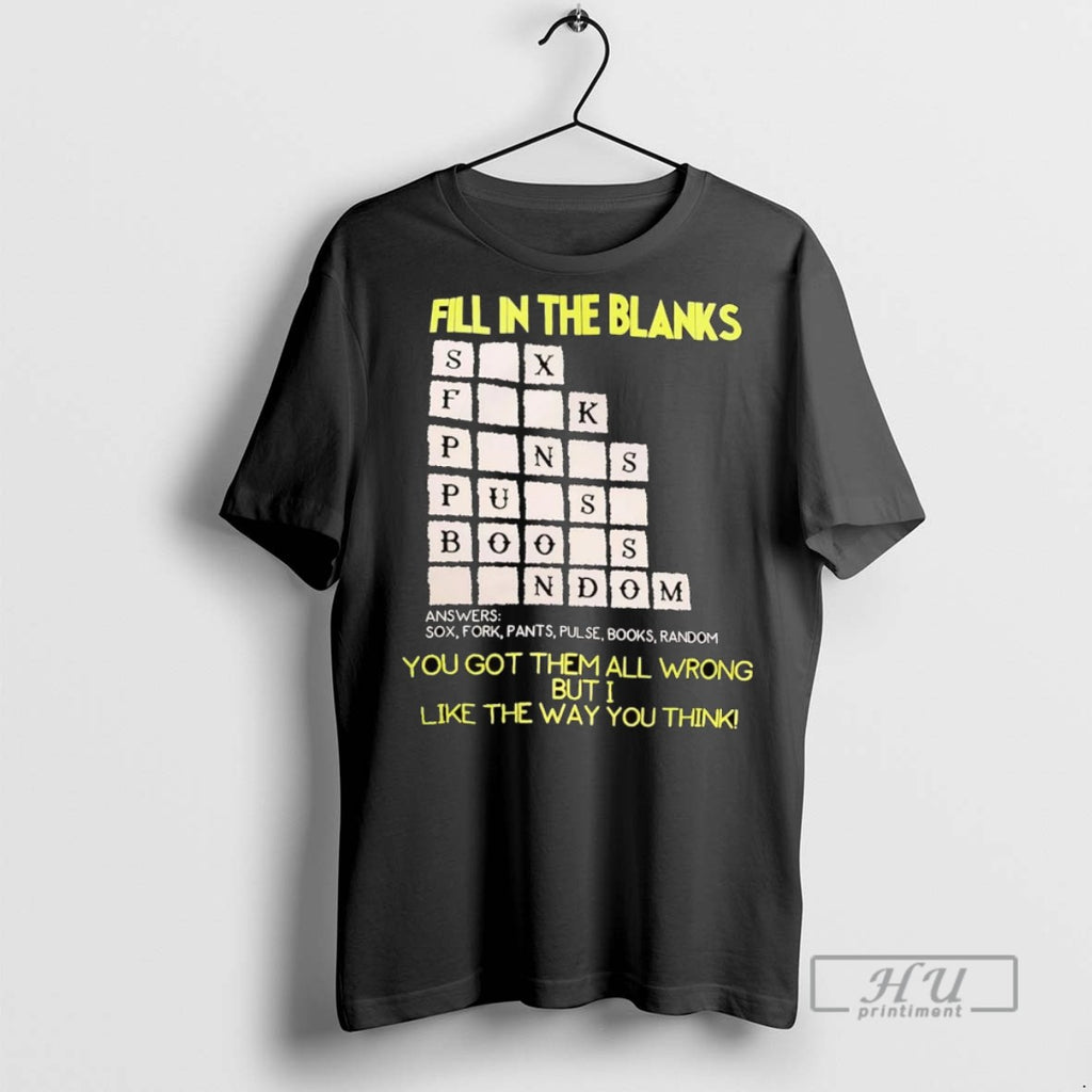 Officials Trending Fill In The Blanks You Got Them All Wrong Graphic Tee Shirt