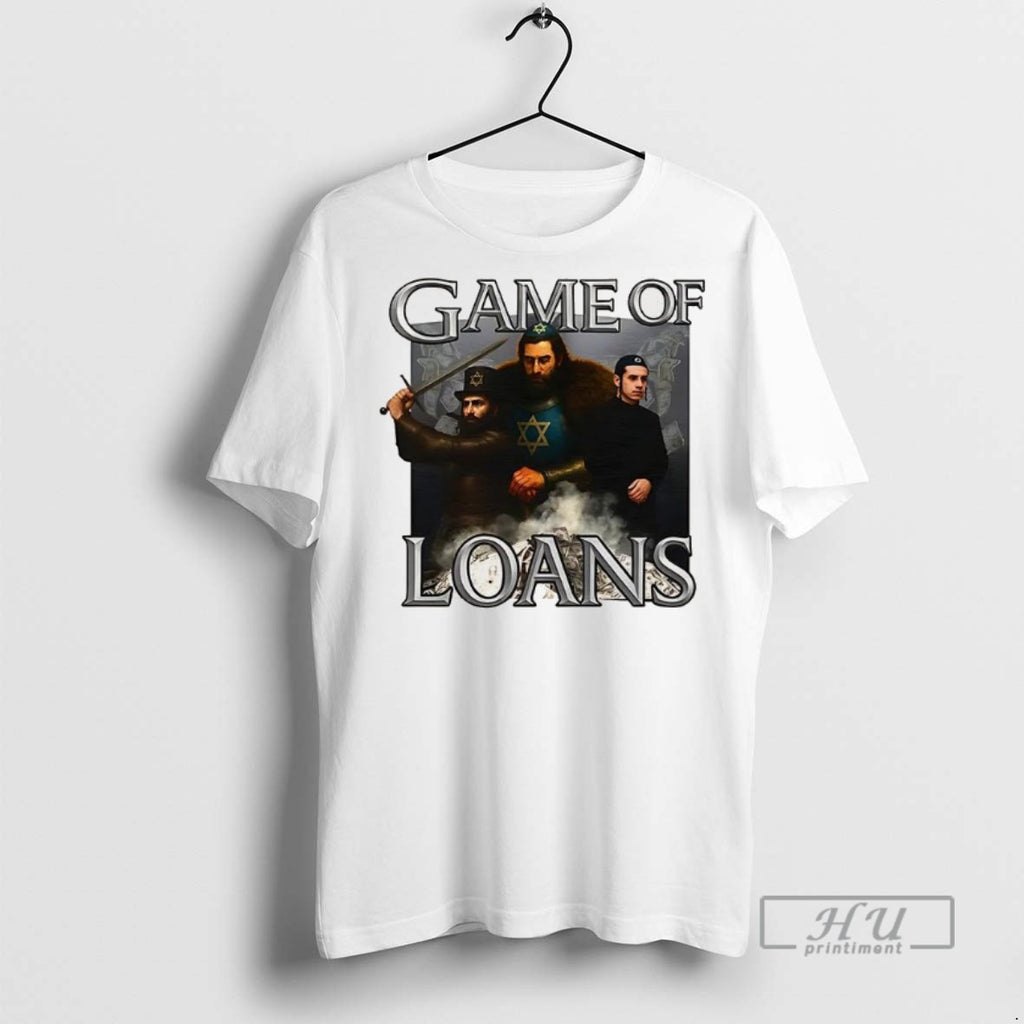 Officials Trending Game Of Loans Parody Graphic Tee Shirt Sweatshirt Hoodies