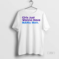 Officials Trending Girls Just Wanna Have Manly Men Colors T Shirt Sweater