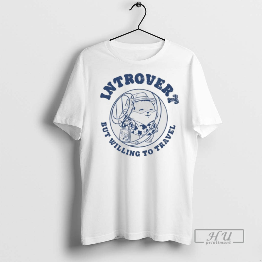 Officials Trending Introvert But Willing To Travel T Shirt