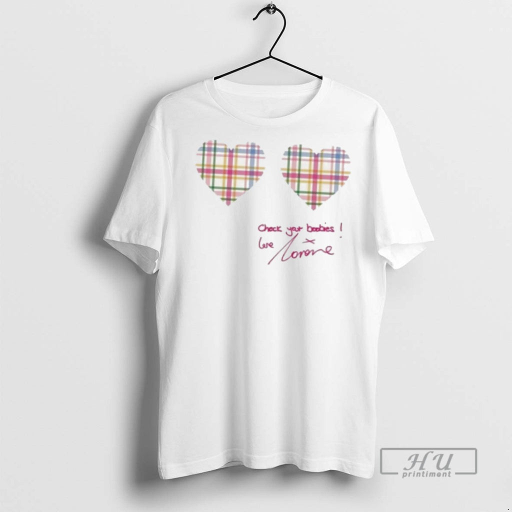 Officials Trending Lorraine Kelly Check Your Boobies T Shirt