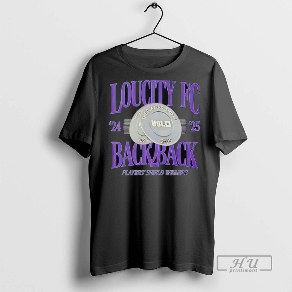 Officials Trending Loucity Fc Back 2 Back Players Shield Winners 2025 T Shirt Sweatshirt Hoodies