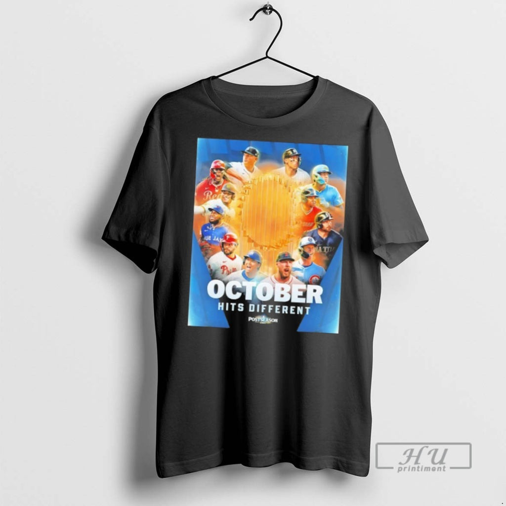 Officials Trending Mlb Postseason 2025 October Hits Different T Shirt