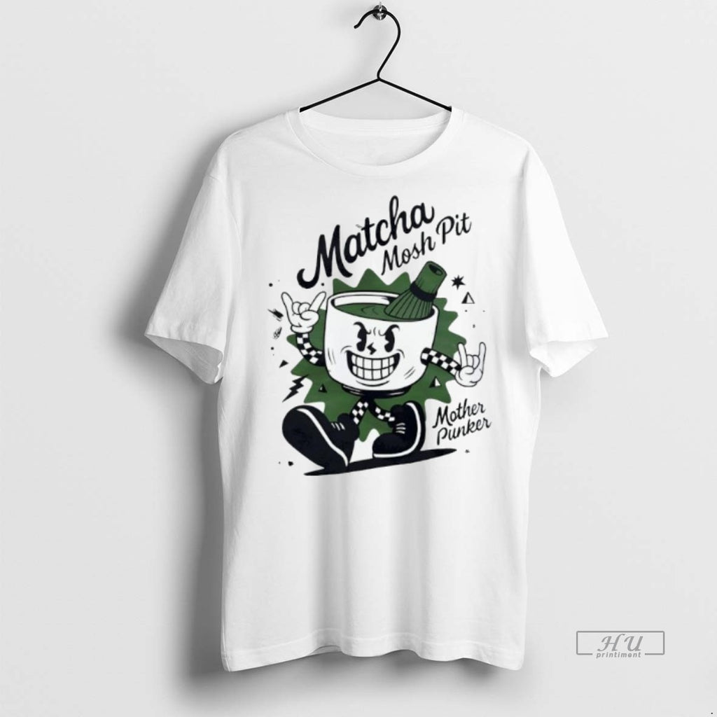 Officials Trending Matcha Mosh Pit Mother Punker Graphic Tee Shirt Sweater