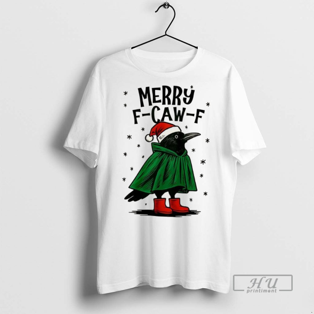 Officials Trending Merry F Caw F Christmas Graphic Tee Shirt Sweatshirt Hoodies