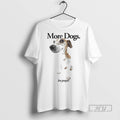 Officials Trending More Dogs Less People Graphic Tee Shirt Sweatshirt Hoodies