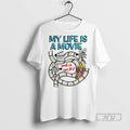 Officials Trending My Life A Movie And It Sucks T Shirt
