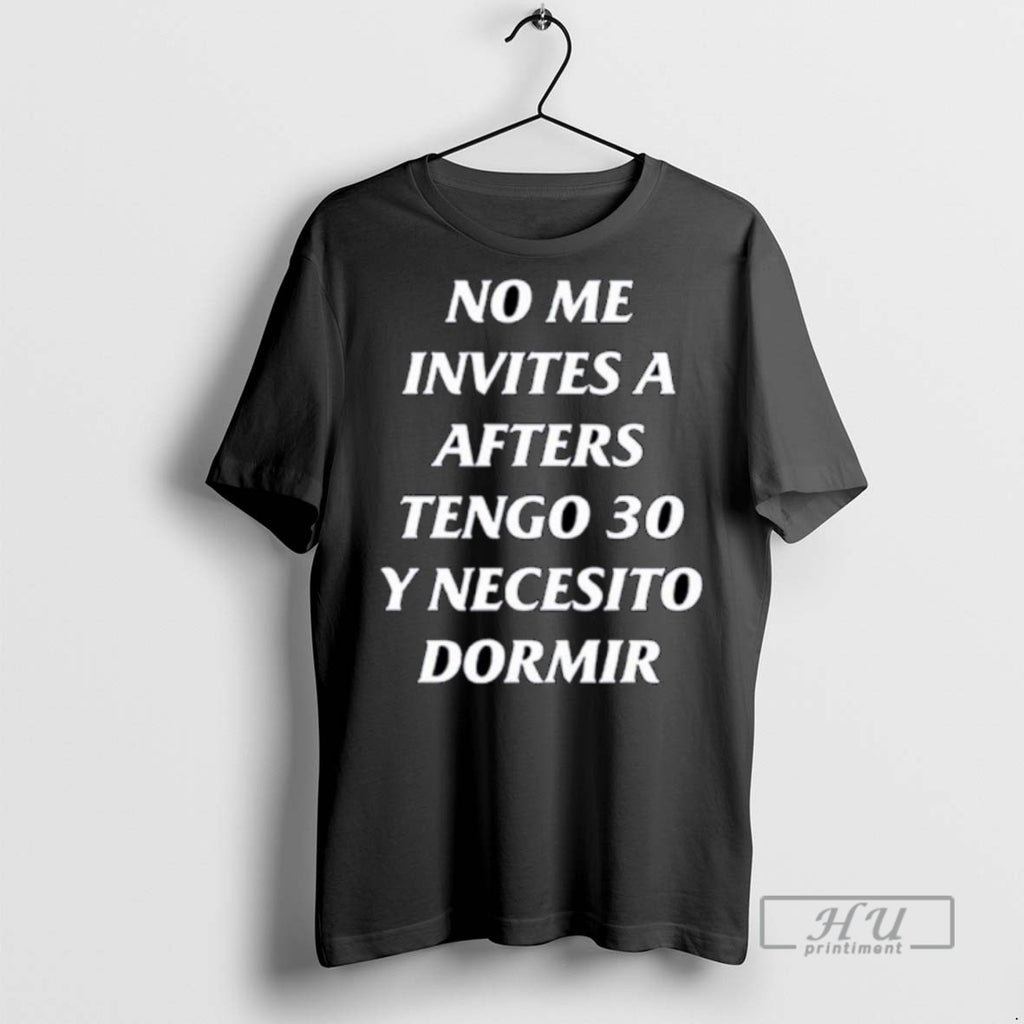 Officials Trending No Me Invites A Afters Tengo 30 Y Necesito Dormir Ornaments